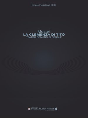 cover image of "La clemenza di Tito" di Wolfgang Amadeus Mozart al Teatro romano di Fiesole